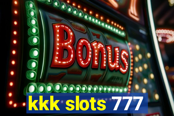 kkk slots 777